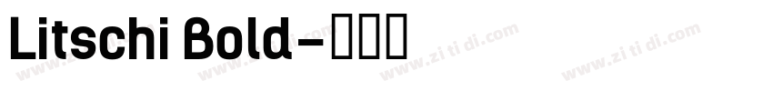 Litschi Bold字体转换